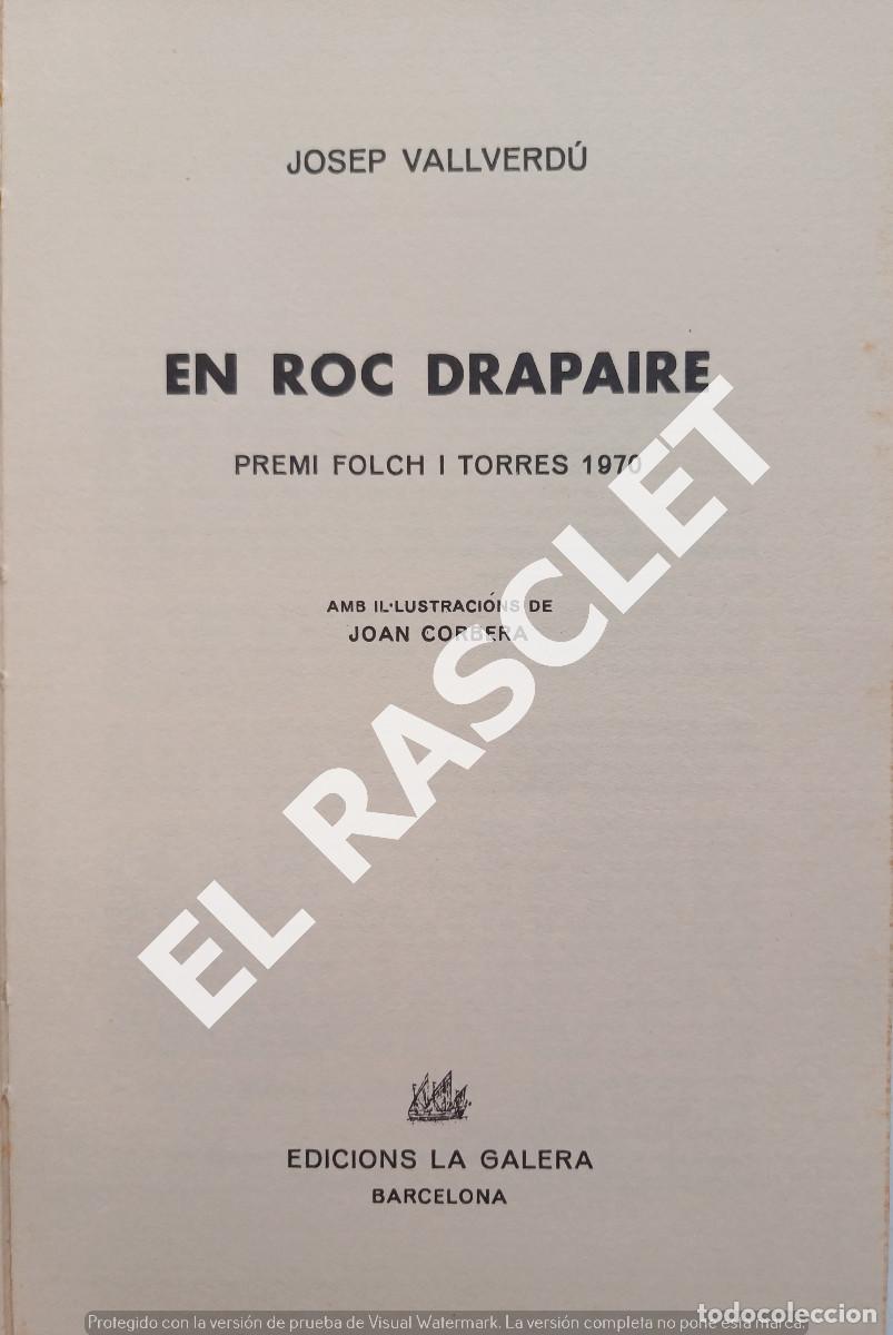 Libros de segunda mano: EN ROC DRAPAIRE - JOSEP VALLVERD&Uacute; - Foto 4