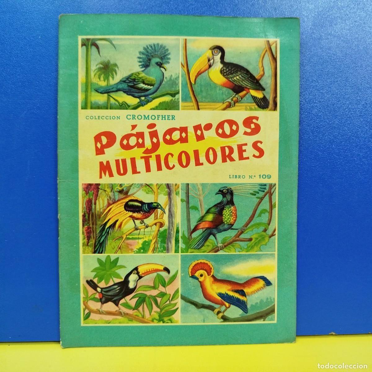 Libros de segunda mano: COLECCION CROMOFHER - PAJAROS MULTICOLORES - LIBRO N&ordm; 109 - Foto 1