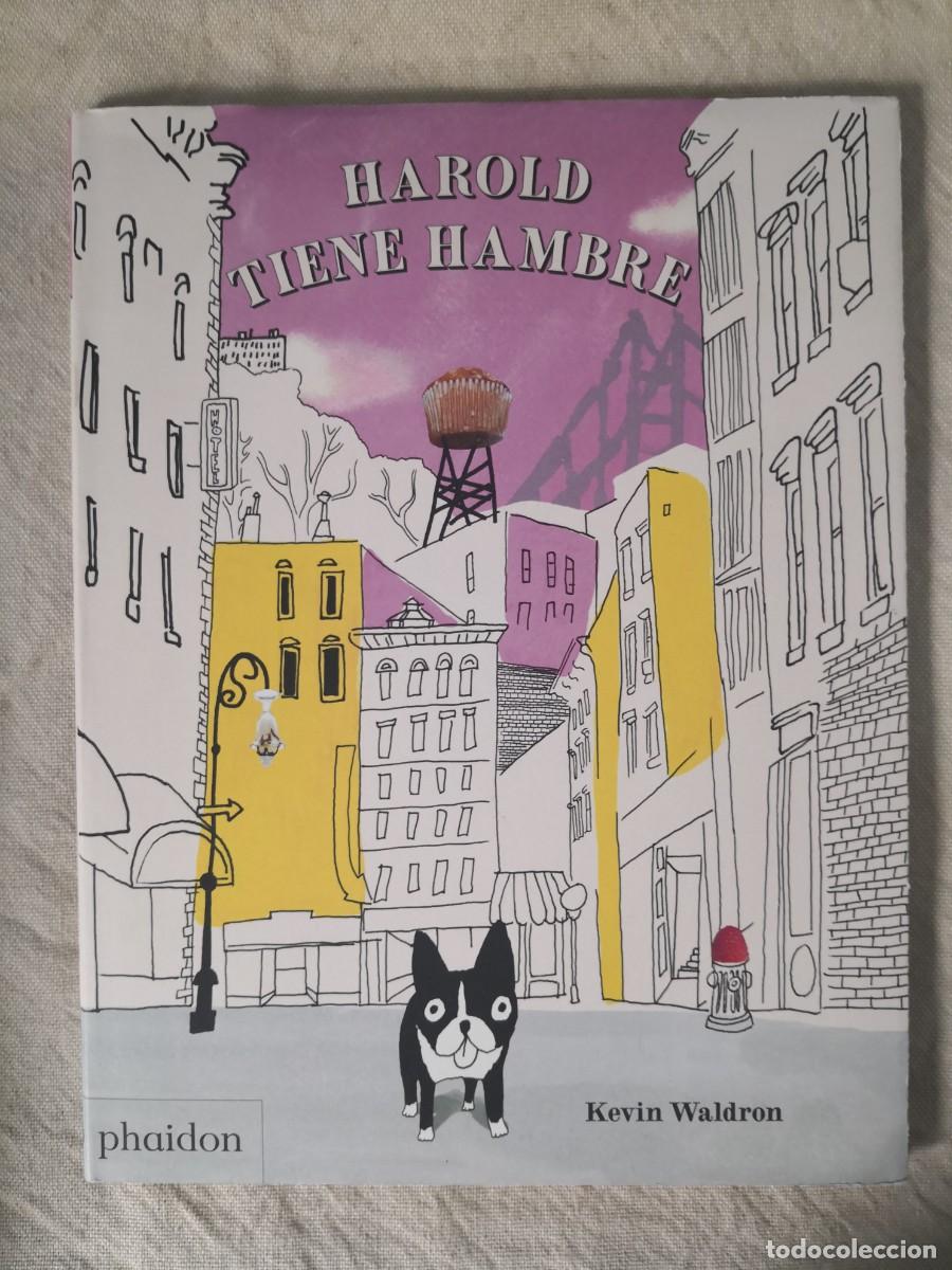 Libros de segunda mano: HAROLD TIENE HAMBRE - KEVIN WALDRON - PHAIDON - Foto 1