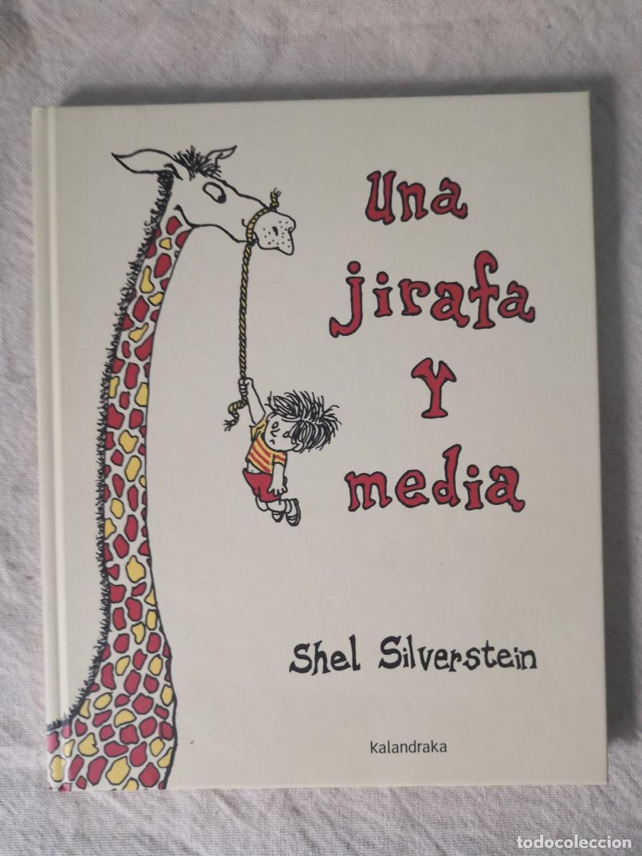 Libros de segunda mano: UNA JIRAFA Y MEDIA - SHEL SILVERSTEIN - KALANDRAKA - Foto 1