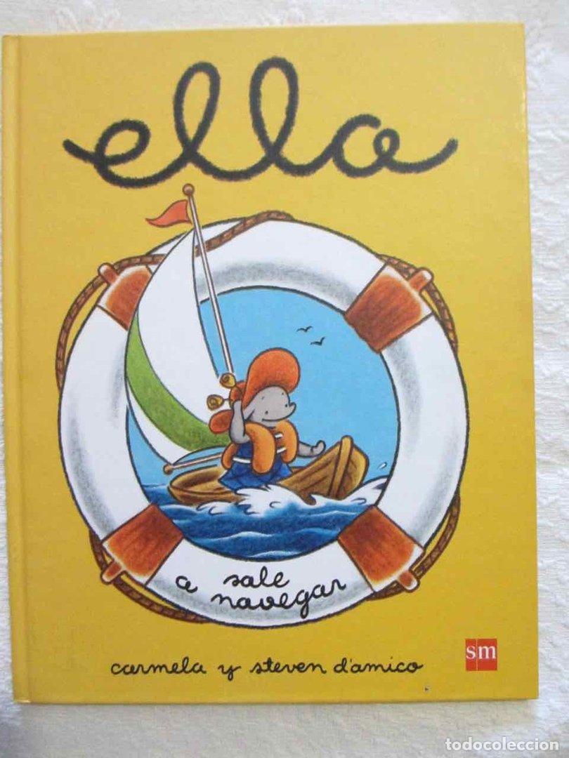 Libri di seconda mano: Ella sale a navegar - Carmela y Steven D'Amico - 9788467590685
