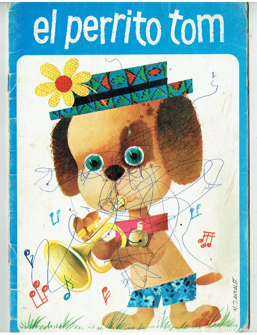 Libros de segunda mano: EL PERRITO TOM. ARNALOT EDITOR. 1970. (C/A32) - Foto 1