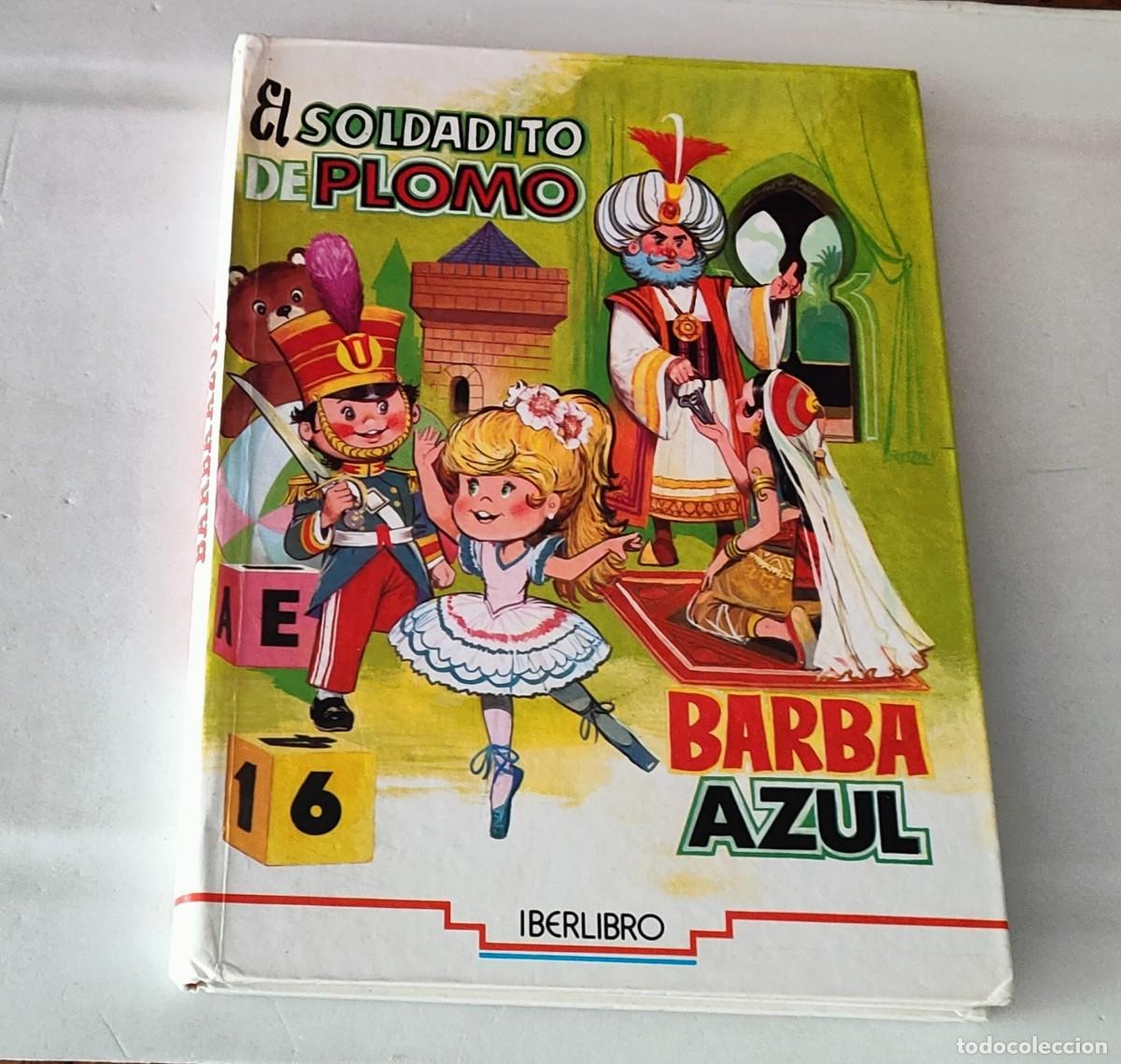 Libros de segunda mano: LIBRO &bull; EL SOLDADITO DE PLOMO / BARBA AZUL - IBERLIBRO - Foto 1