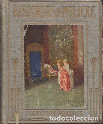 Libros de segunda mano: HISTORIAS DE MOLIERE - MOLIERE - A-CUENTO-1308 - Foto 1