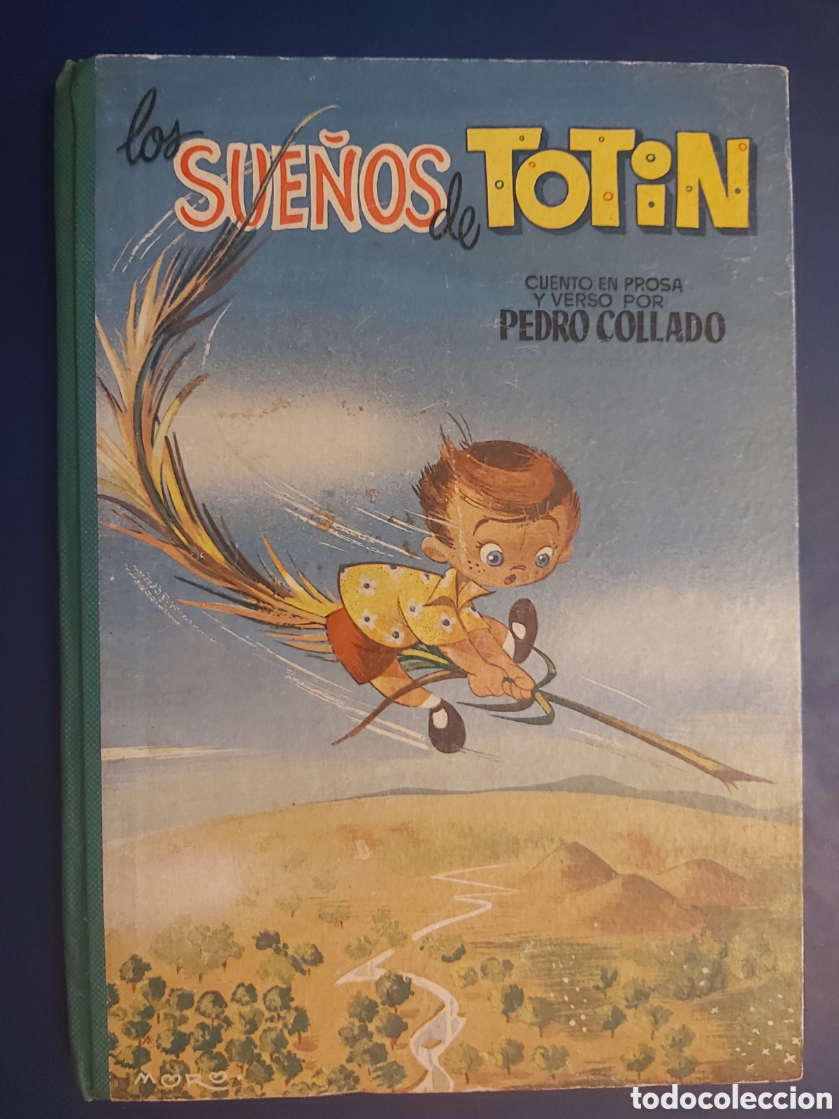 Libros de segunda mano: LOS SUE&Ntilde;OS DE TOTIN # PEDRO COLLADO # - Foto 1