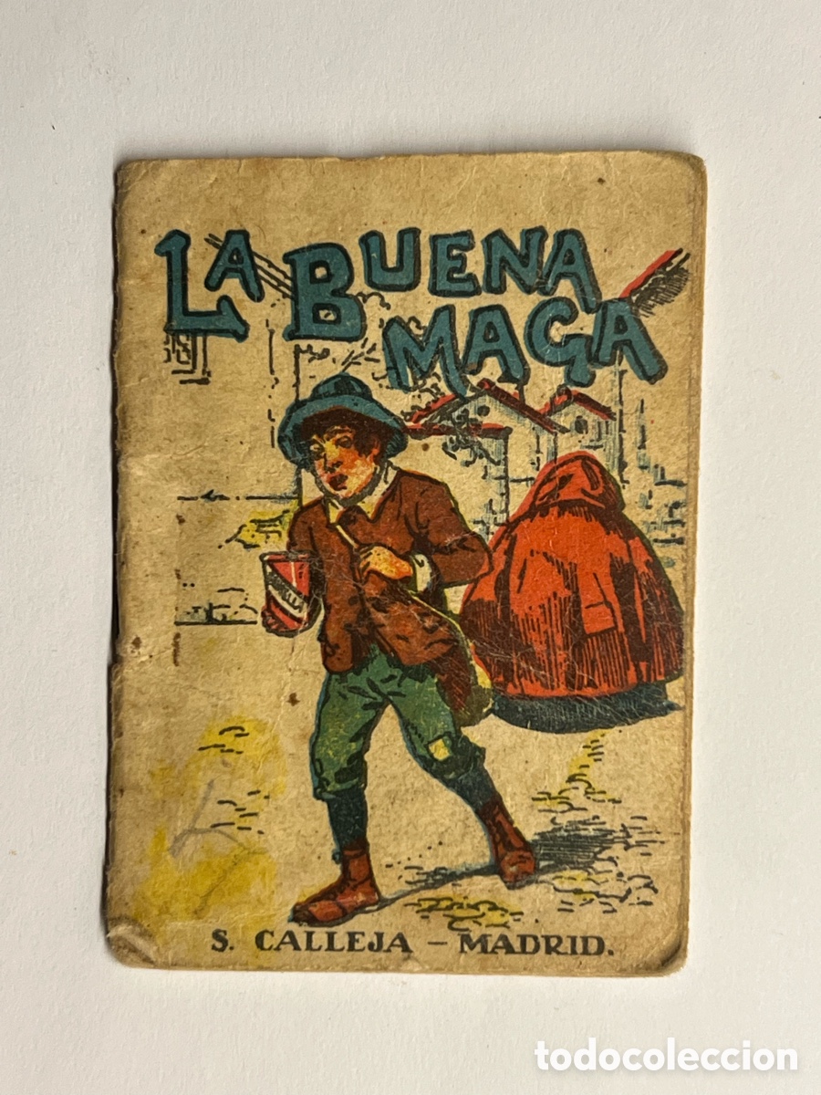 Libros de segunda mano: CUENTO DE CALLEJA. LA BUENA MAGA. SERIE XII, TOMO N&ordm;224