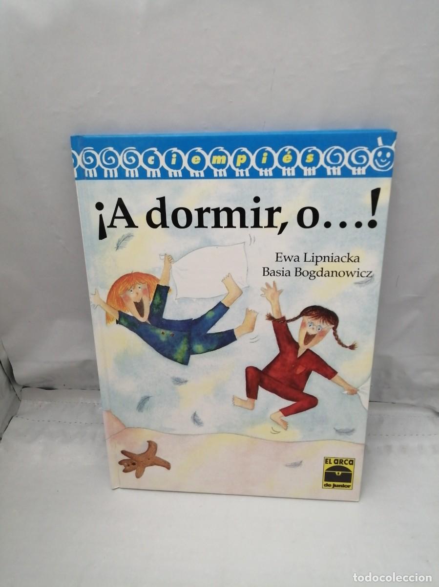 Gebrauchte B&uuml;cher: A Dormir, o (Primera edici&oacute;n, tapa dura, Colecci&oacute;n: Ciempi&eacute;s)