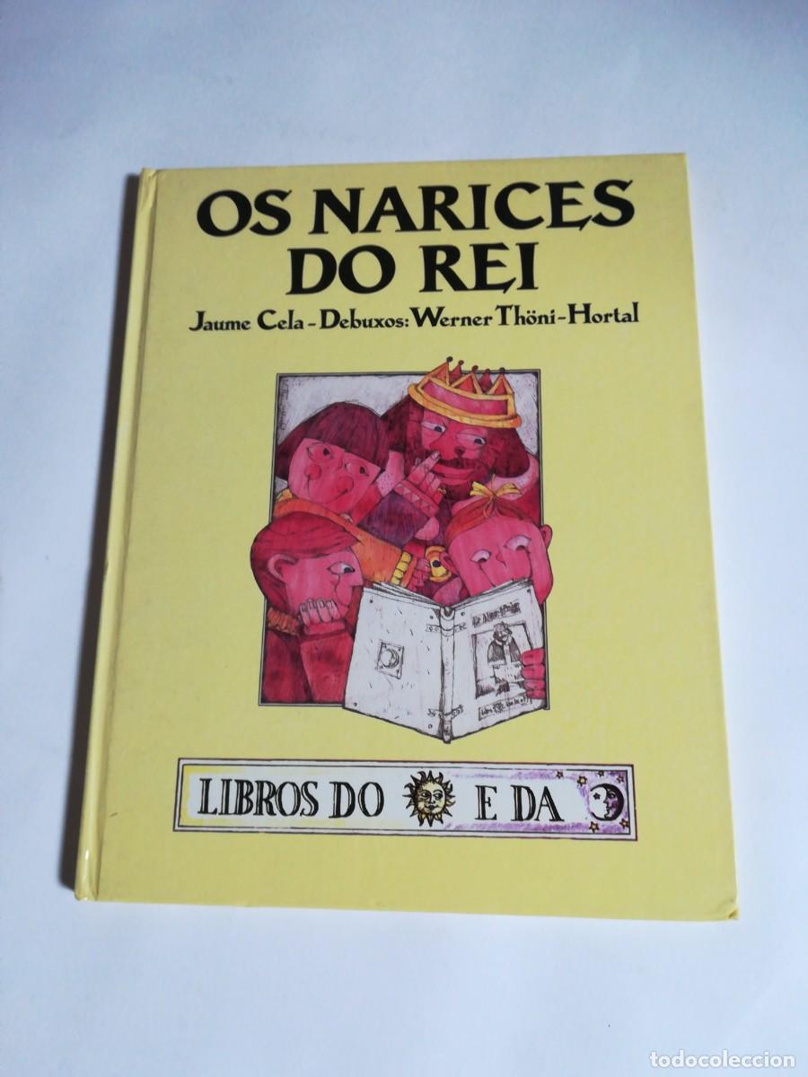 Libros de segunda mano: Libros do Sol e da L&uacute;a, N&deg;9, Os Narices do Rei, Jaume Cela, Edici&oacute;ns Sotelo Blanco - Foto 1