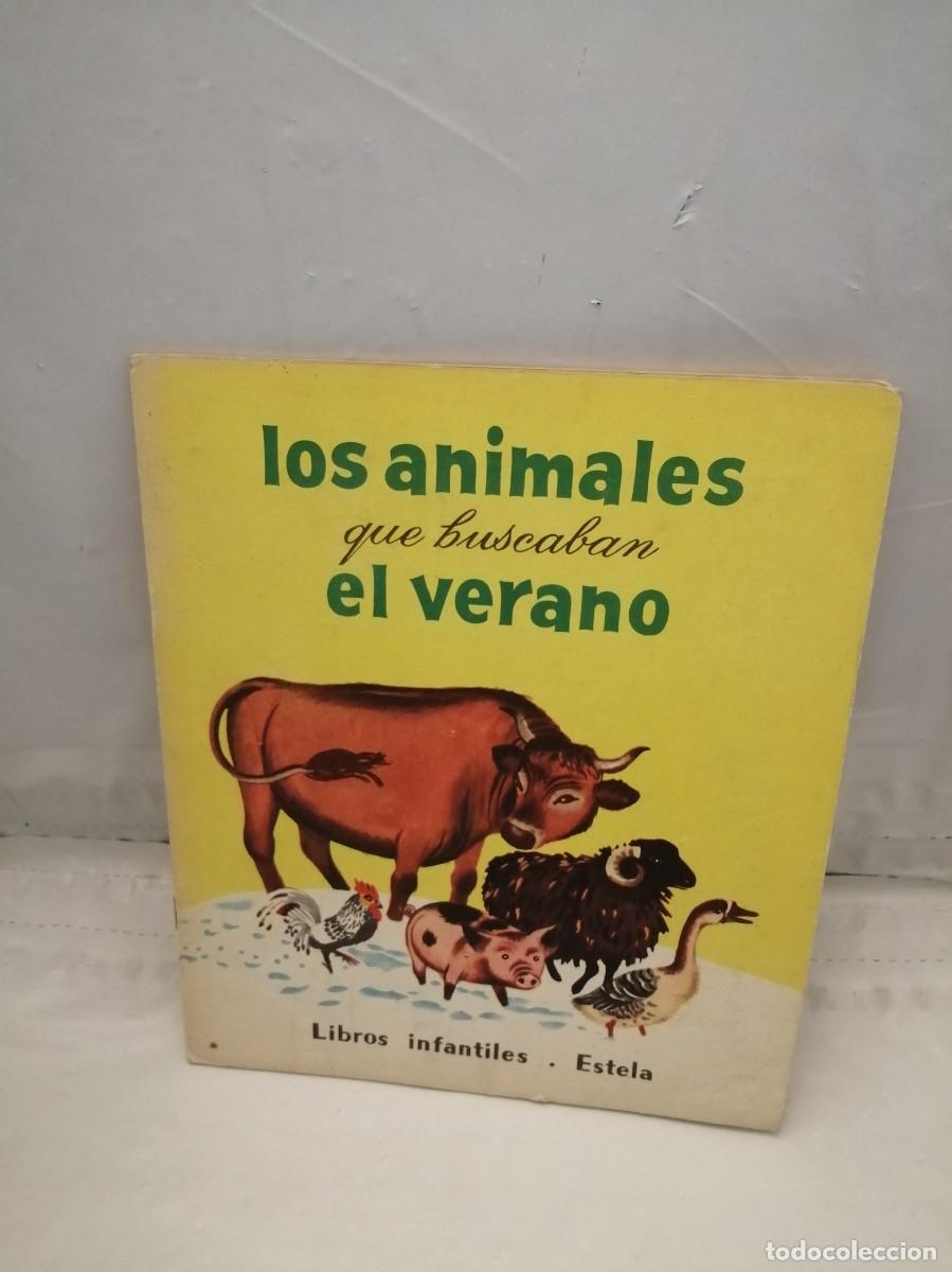 Gebrauchte B&uuml;cher: Los animales que buscaban el verano (Primera edici&oacute;n 1965, Colecci&oacute;n: Libros infantiles)