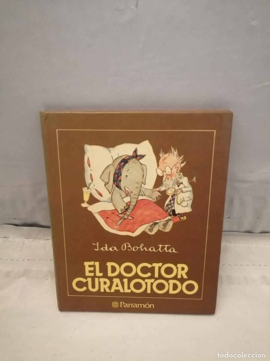 Gebrauchte B&uuml;cher: Los Cuentos de Ida Bohatta: EL DOCTOR CURALOTODO (Primera edici&oacute;n, tapa dura)