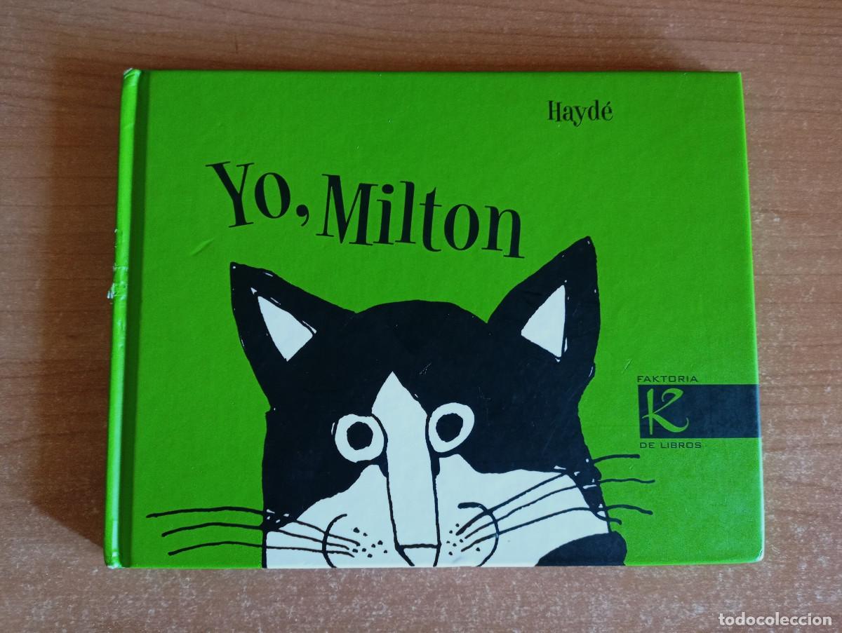 Gebrauchte B&uuml;cher: Yo, Milton - Hayd&eacute;, Faktoria de Libros