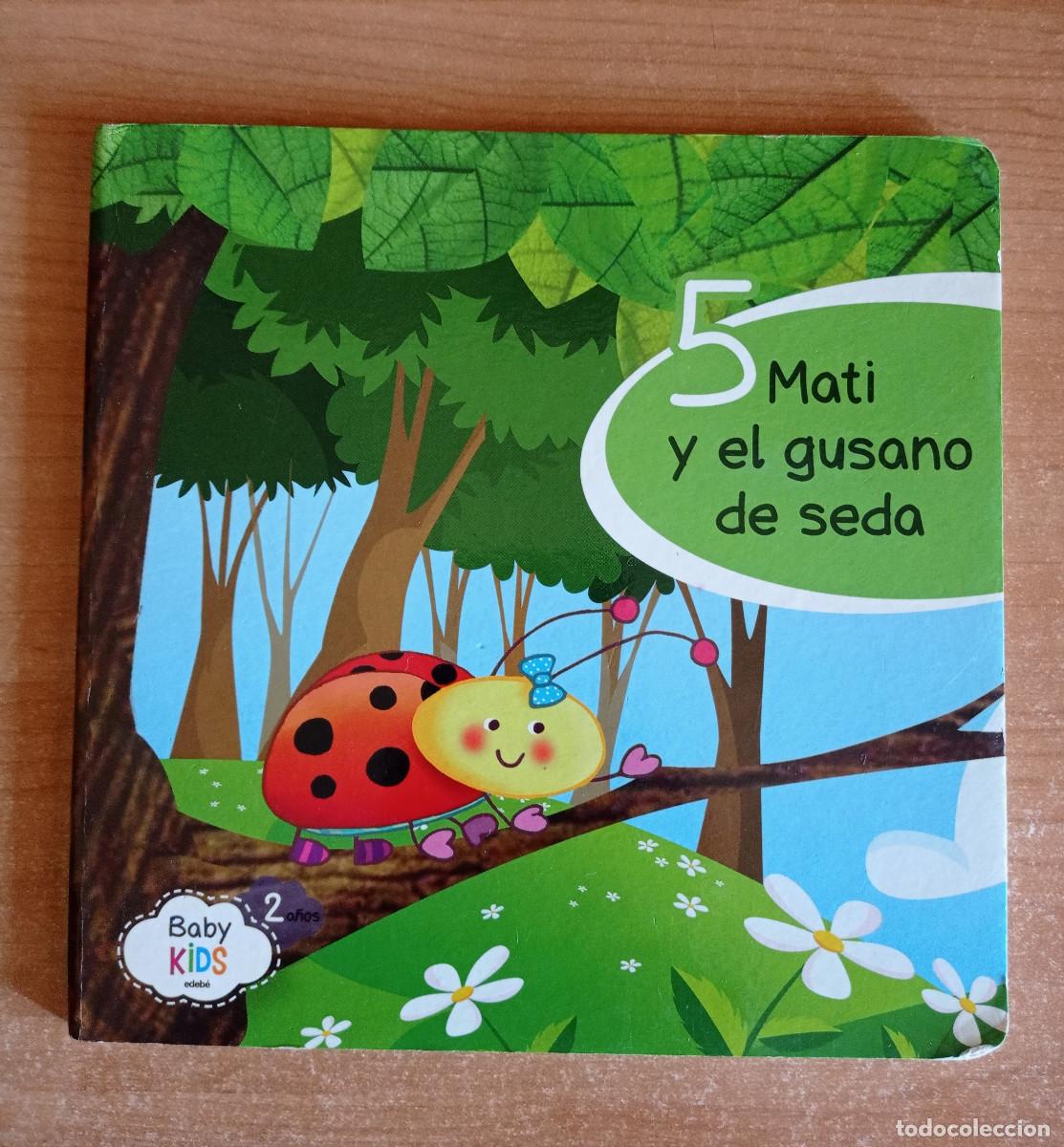 Gebrauchte B&uuml;cher: Mati y el gusano de seda - Baby Kids Edeb&eacute;