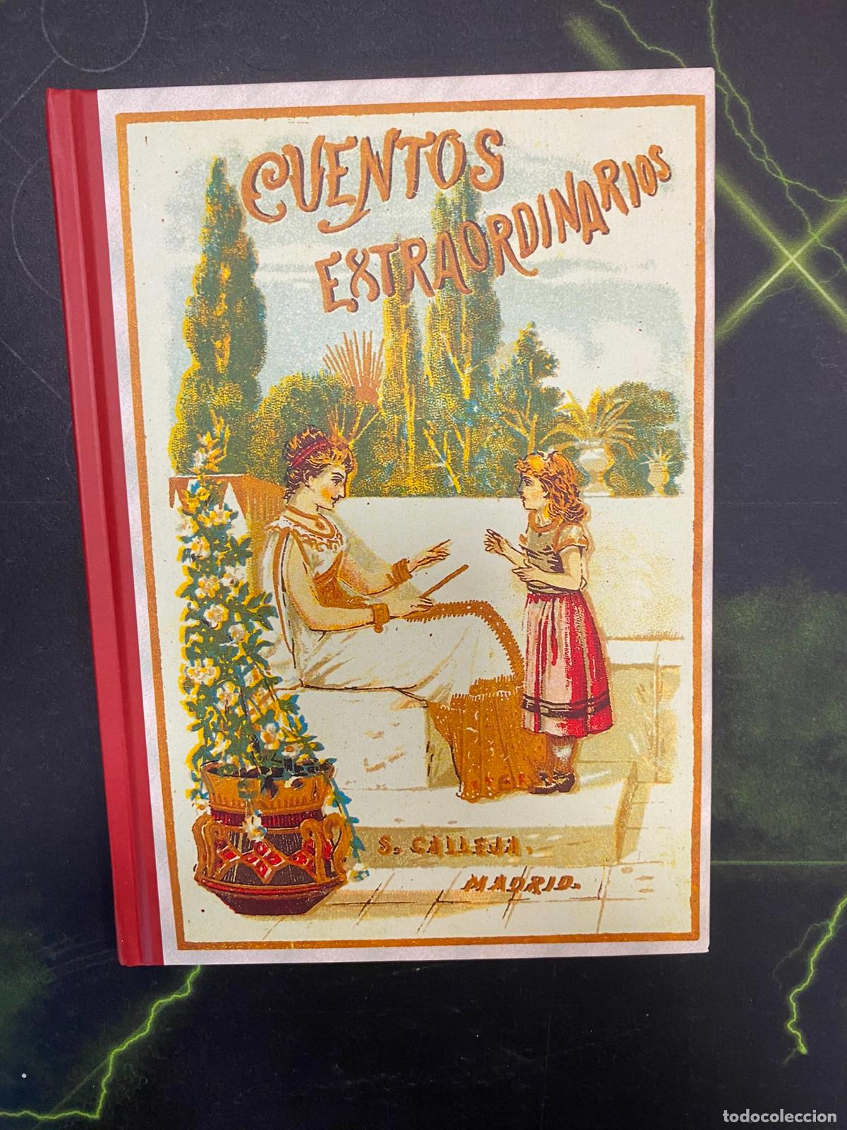 Libros de segunda mano: Cuentos extraordinarios. Calleja. edici&oacute;n facs&iacute;mil del libro original - Foto 1