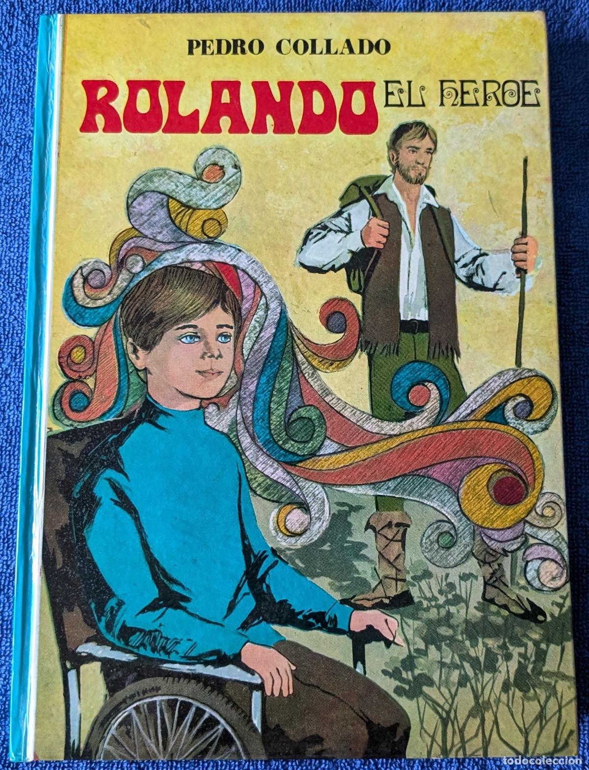 Libros de segunda mano: Rolando el H&eacute;roe - Pedro Collado (1970) - Foto 1