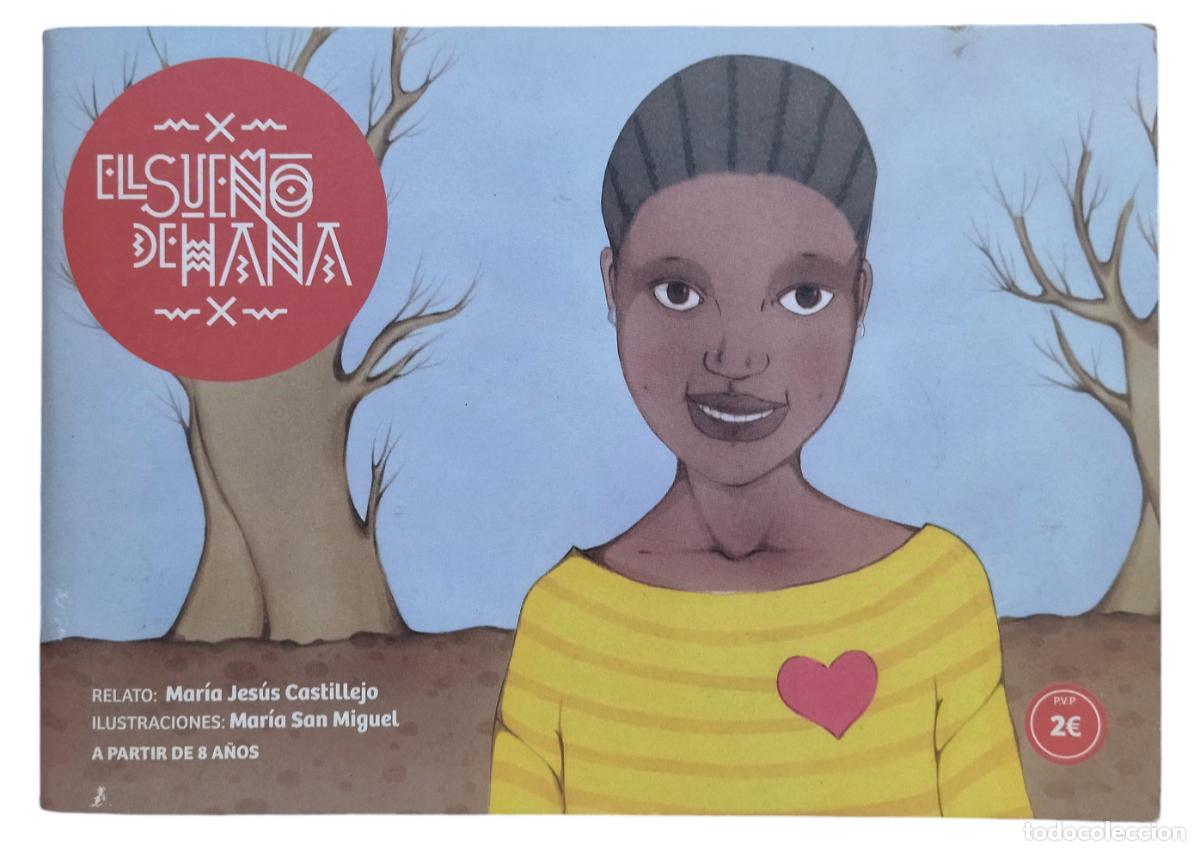 Libros de segunda mano: EL SUE&Ntilde;O DE HANA / MAR&Iacute;A JES&Uacute;S CASTILLEJO. ILUSTRACIONES: MARIA SAN MIGUEL. 2013