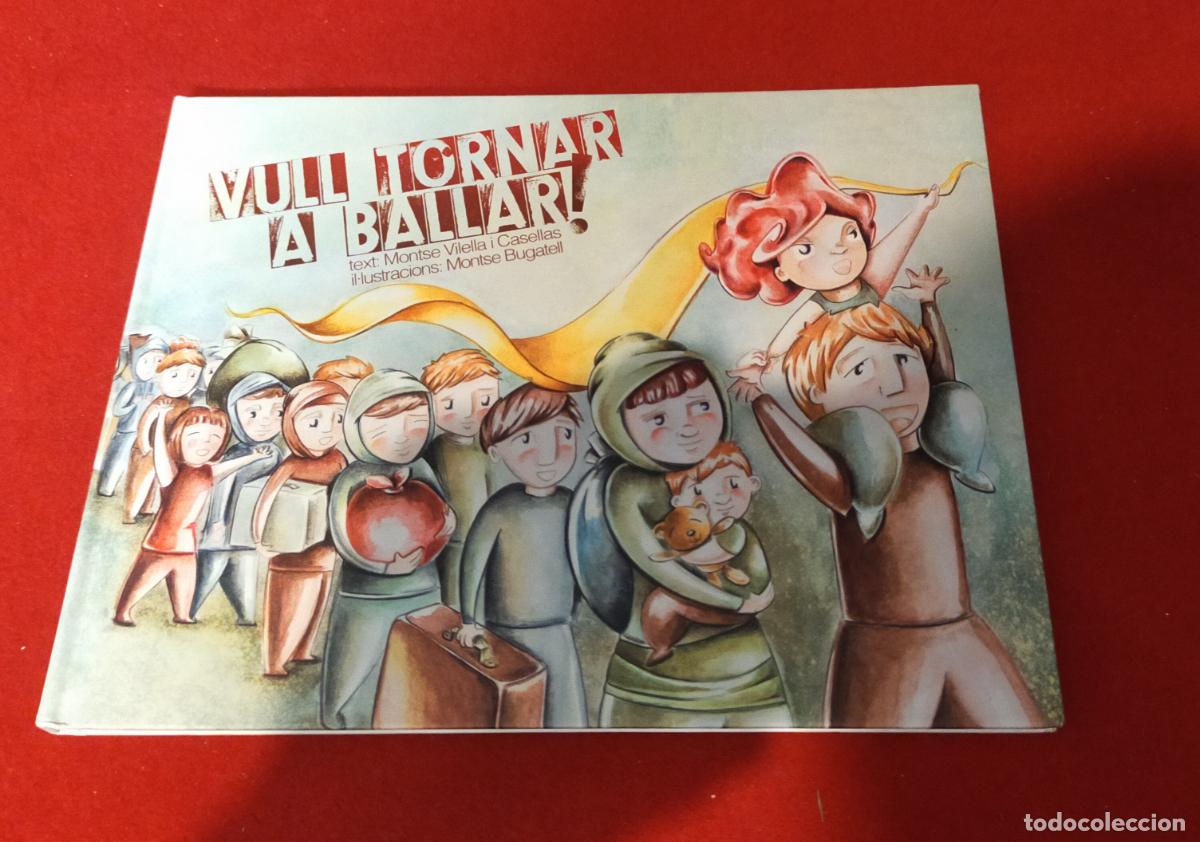 Libros de segunda mano: VULL TORNAR A BALLAR - CATALA - Foto 1
