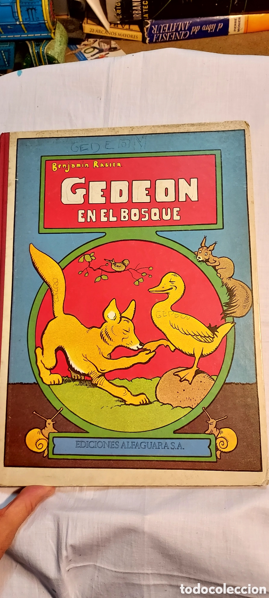 Libros de segunda mano: GEDEON EN EL BOSQUE.BENJAMIN RABIER.EDICIONES ALFAGUARA.1977 - Foto 1