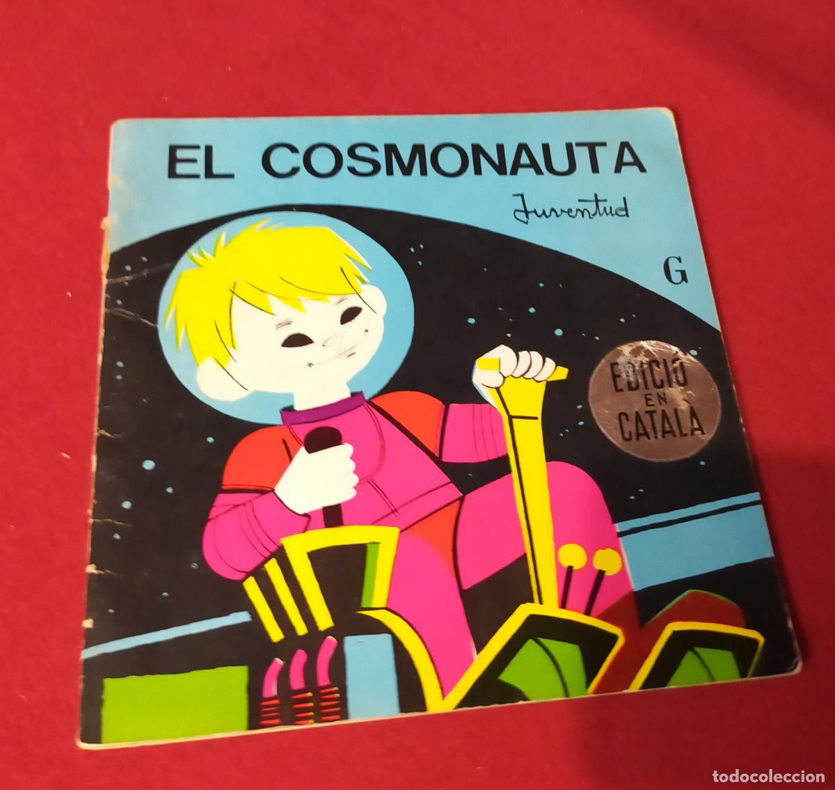 Libros de segunda mano: CUENTO - COLECCION JARDI D&acute;INFANTS - EL COSMONAUTA - CATALA - Foto 1