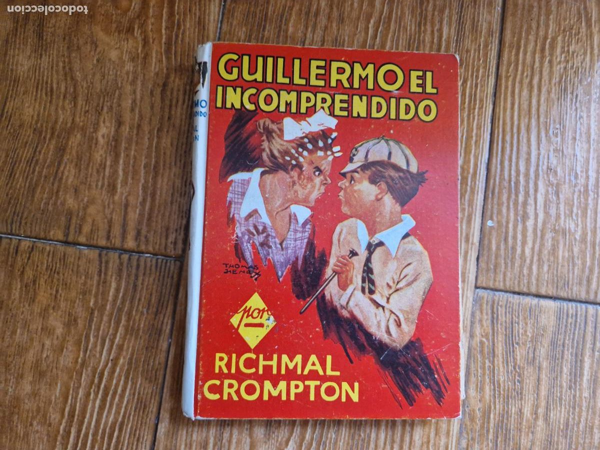 Libros de segunda mano: GUILLERMO EL INCOMPRENDIDO - RICHMAL CROMPTON - EDITORIAL MOLINO - Foto 1