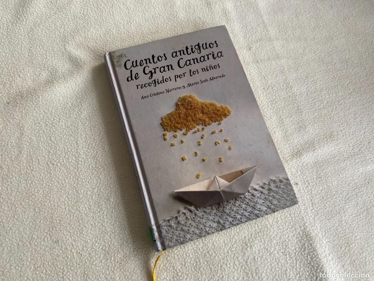 Libros de segunda mano: CUENTOS ANTIGUOS DE GRAN CANARIA - HERREROS, ANA CRISTINA / ALVARADO, MARIA JESUS