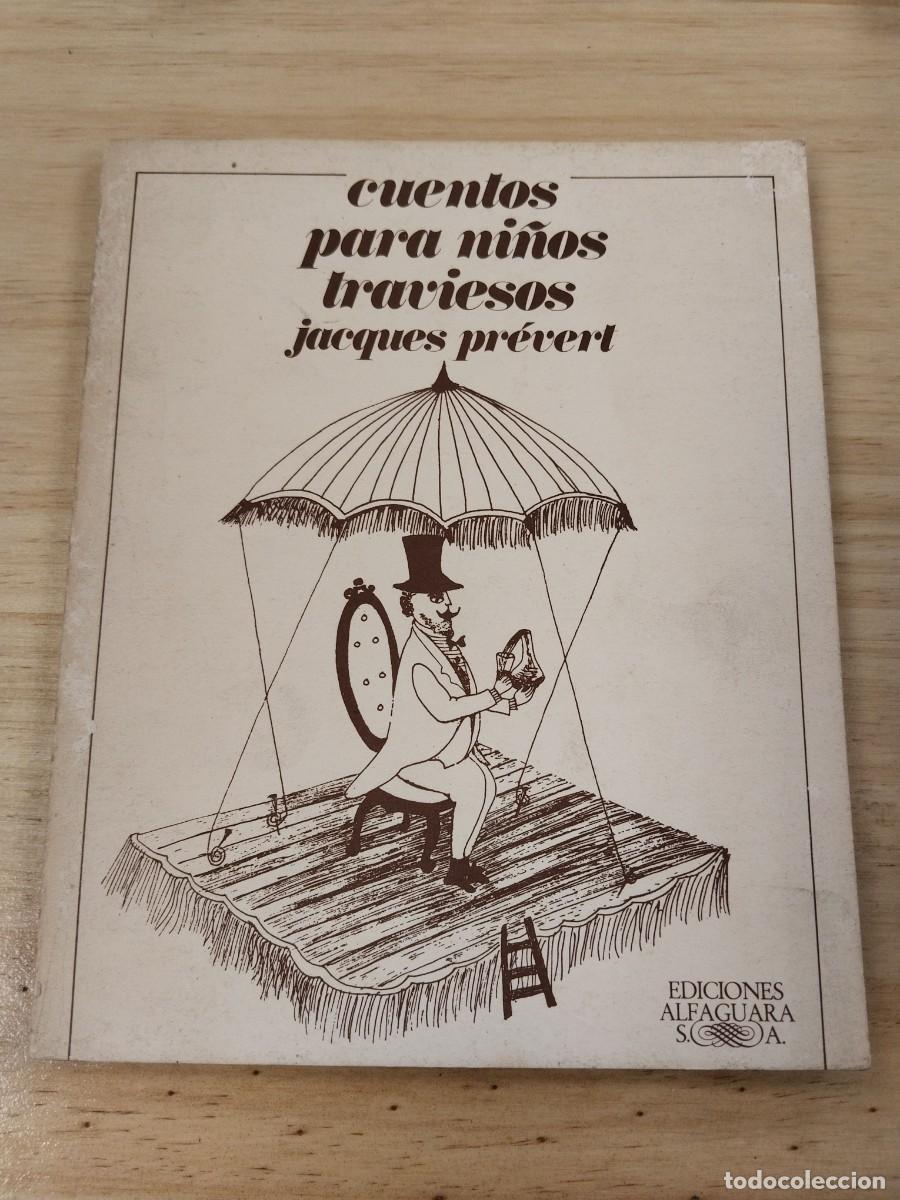 Libros de segunda mano: Cuentos para Ni&ntilde;os Traviesos - Jacques Pr&eacute;vert - Foto 1