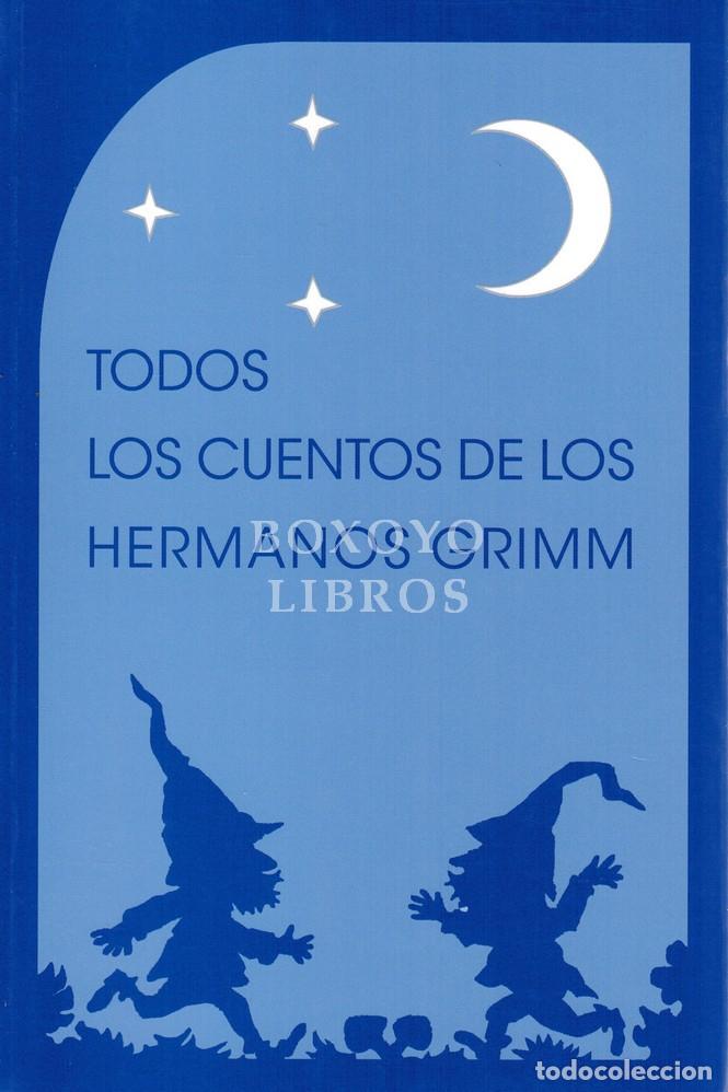 Libros de segunda mano: HERMANOS GRIMM. Todos los cuentos de los hermanos Grimm - Foto 1