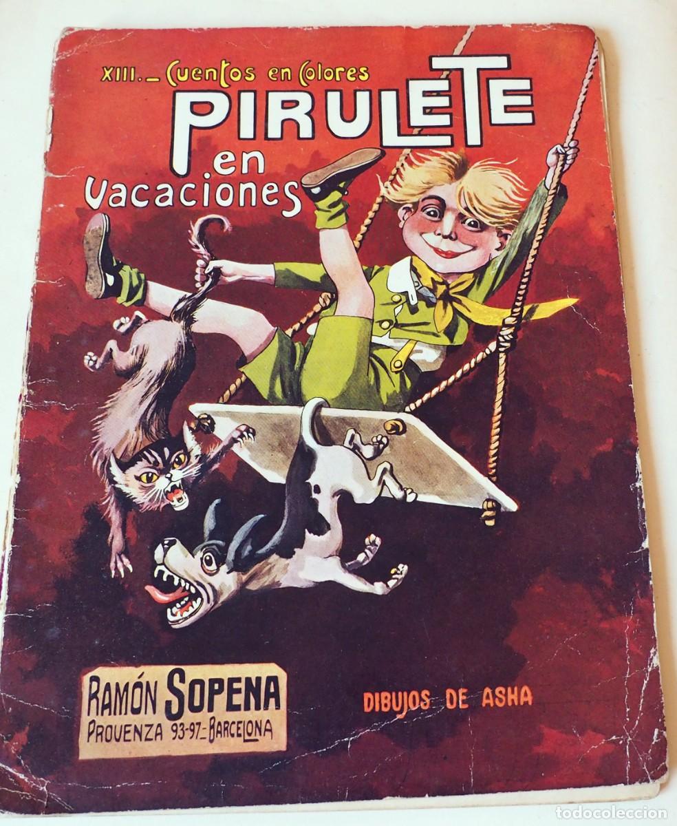 Libros de segunda mano: CUENTOS EN COLORES XIII , PIRULETE EN VACACIONES , EDITORIAL RAM&Oacute;N SOPENA.DIBUJOS DE ASMA