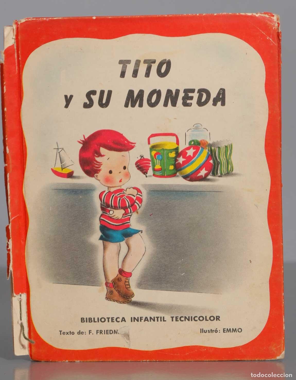 Libros de segunda mano: TITO Y SU MONEDA. TECNICOLOR - Foto 1
