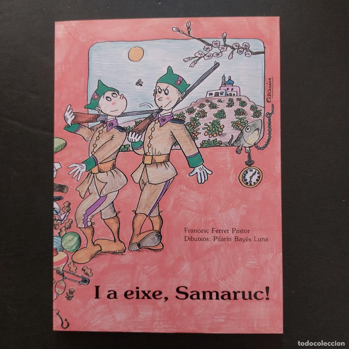Libros de segunda mano: I a eixe , samaruc! - Francesc Ferrer - 1990 - Foto 1