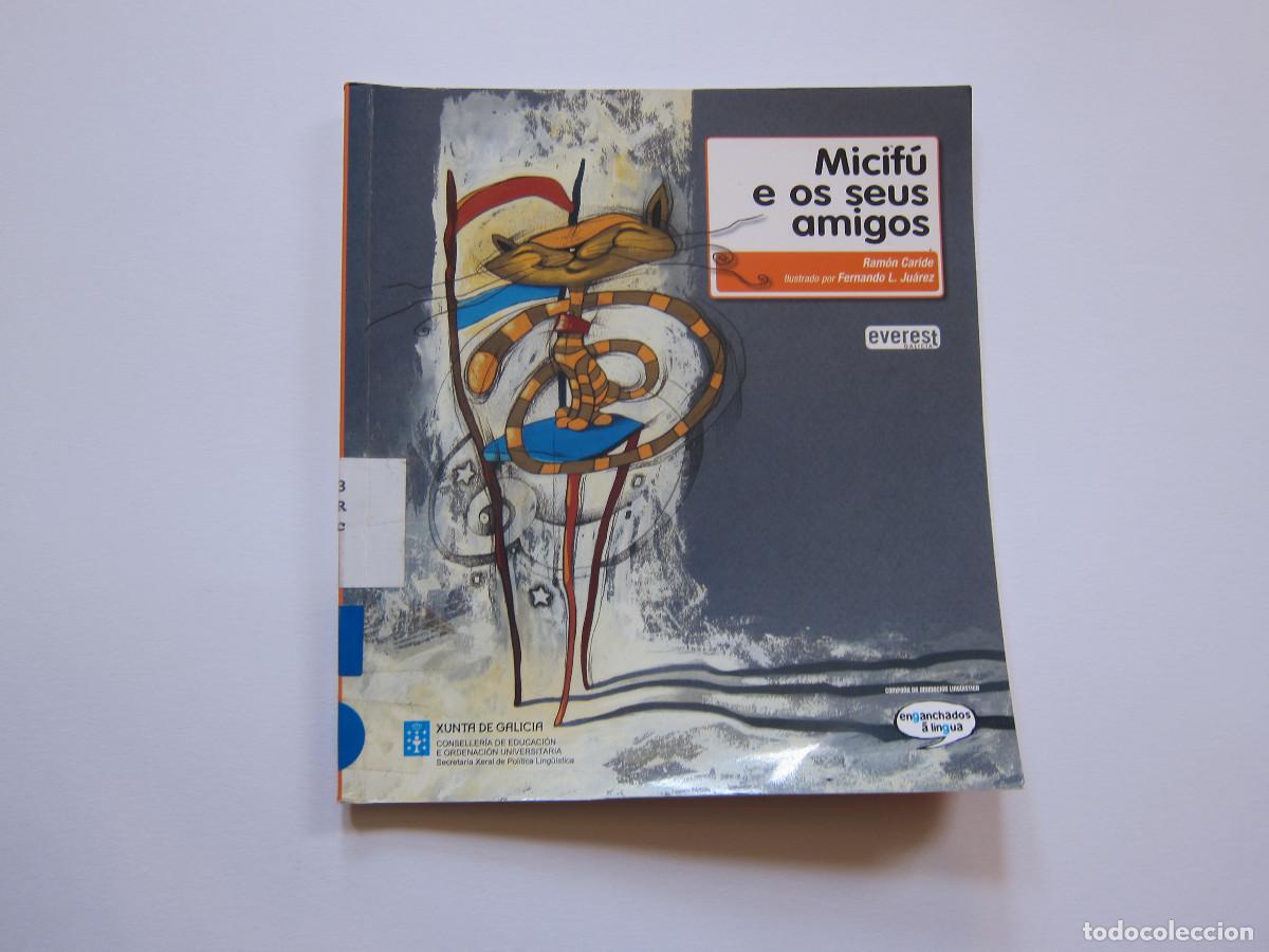Libros de segunda mano: MICIF&Uacute; E OS SEUS AMIGOS (EVEREST) INFANTIL - Foto 1