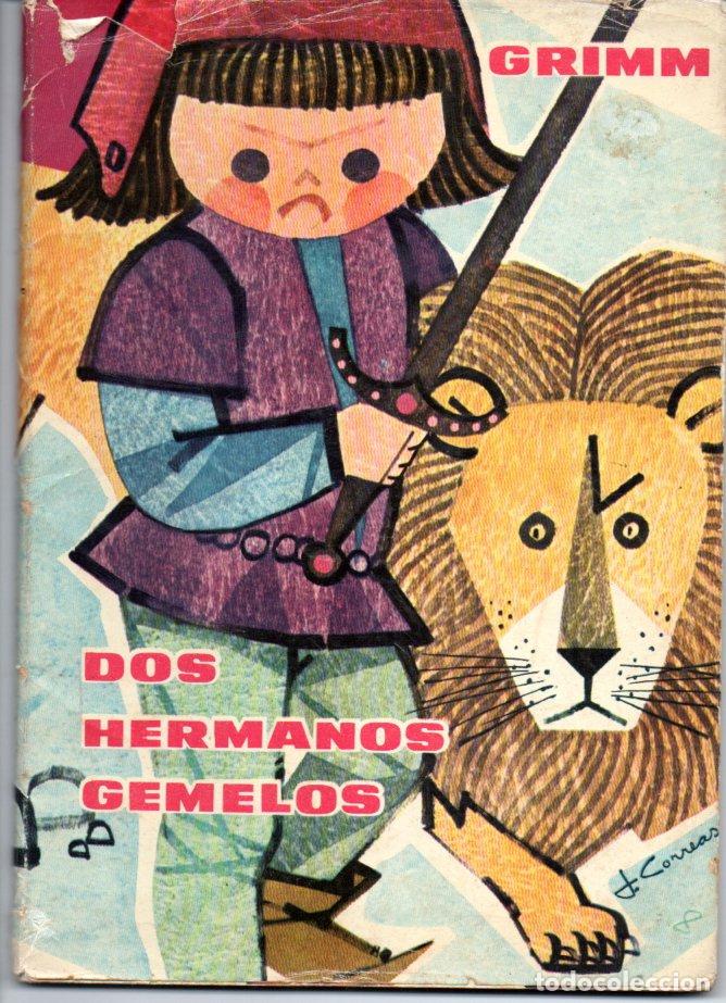 Libros de segunda mano: GRIMM : DOS HERMANOS GEMELOS (MOLINO, 1961) - Foto 1