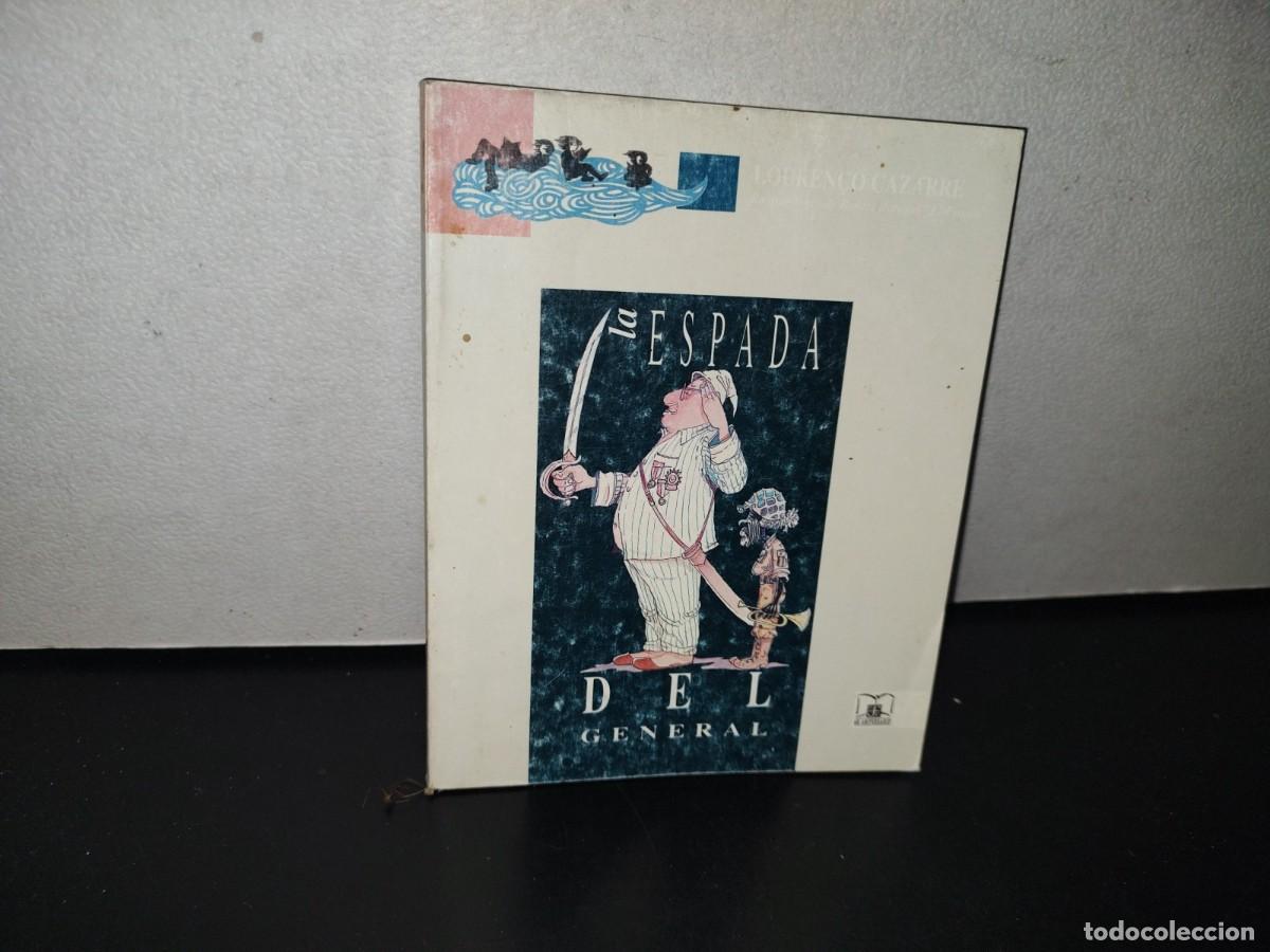 Libros de segunda mano: 115- LA ESPADA DEL GENERAL - LOREN&Ccedil;O CAZARR&Eacute; - FONDO DE CULTURA ECON&Oacute;MICA 1994