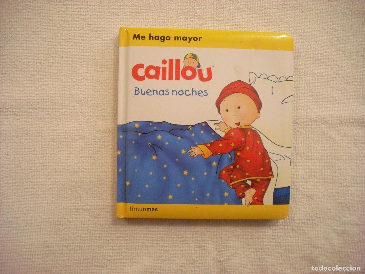 Libri di seconda mano: CAILLOU , BUENAS NOCHES . ME HAGO MAYOR , TIMUNMAS. TAPA DURA