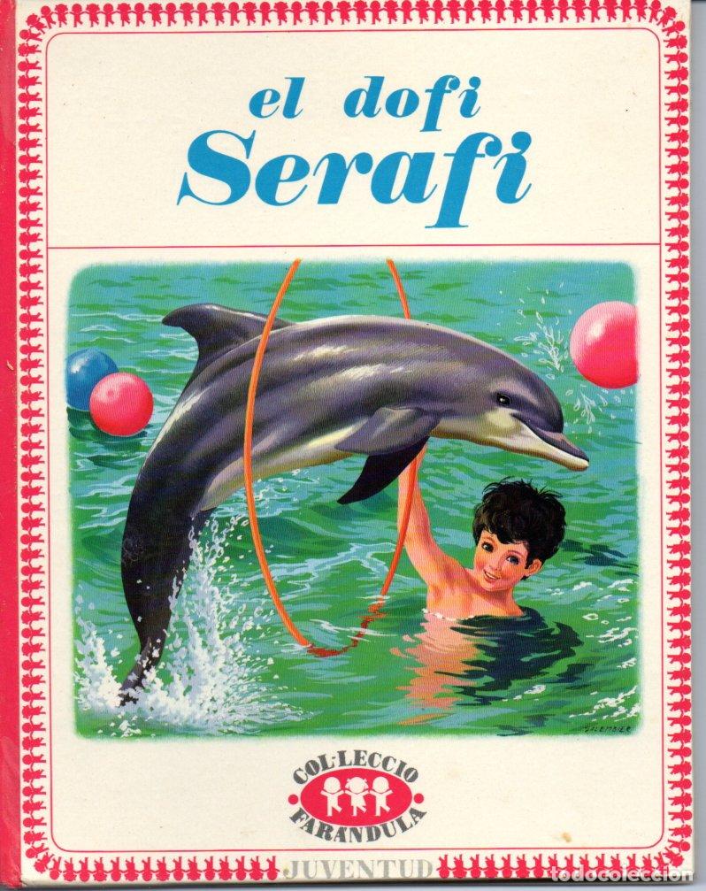 Libros de segunda mano: DETHISE : EL DOF&Iacute; SERAF&Iacute; (FAR&Aacute;NDULA JUVENTUD, 1971) EN CATAL&Agrave; - Foto 1