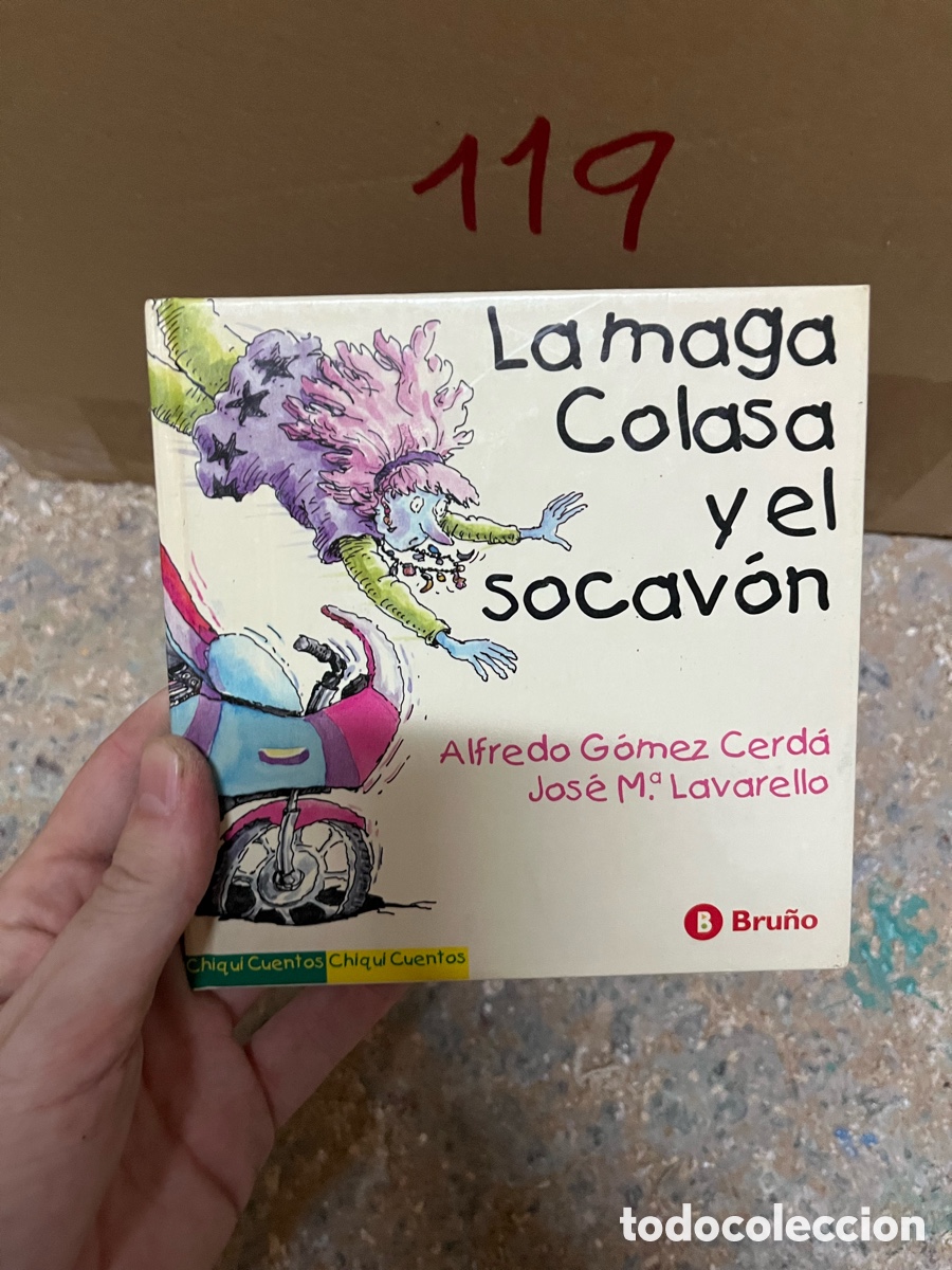 Libros de segunda mano: Caja119 la maga Colasa y el socav&oacute;n Alfredo G&oacute;mez Cerd&aacute; Jos&eacute; M. Lavarello B Bru&ntilde;o