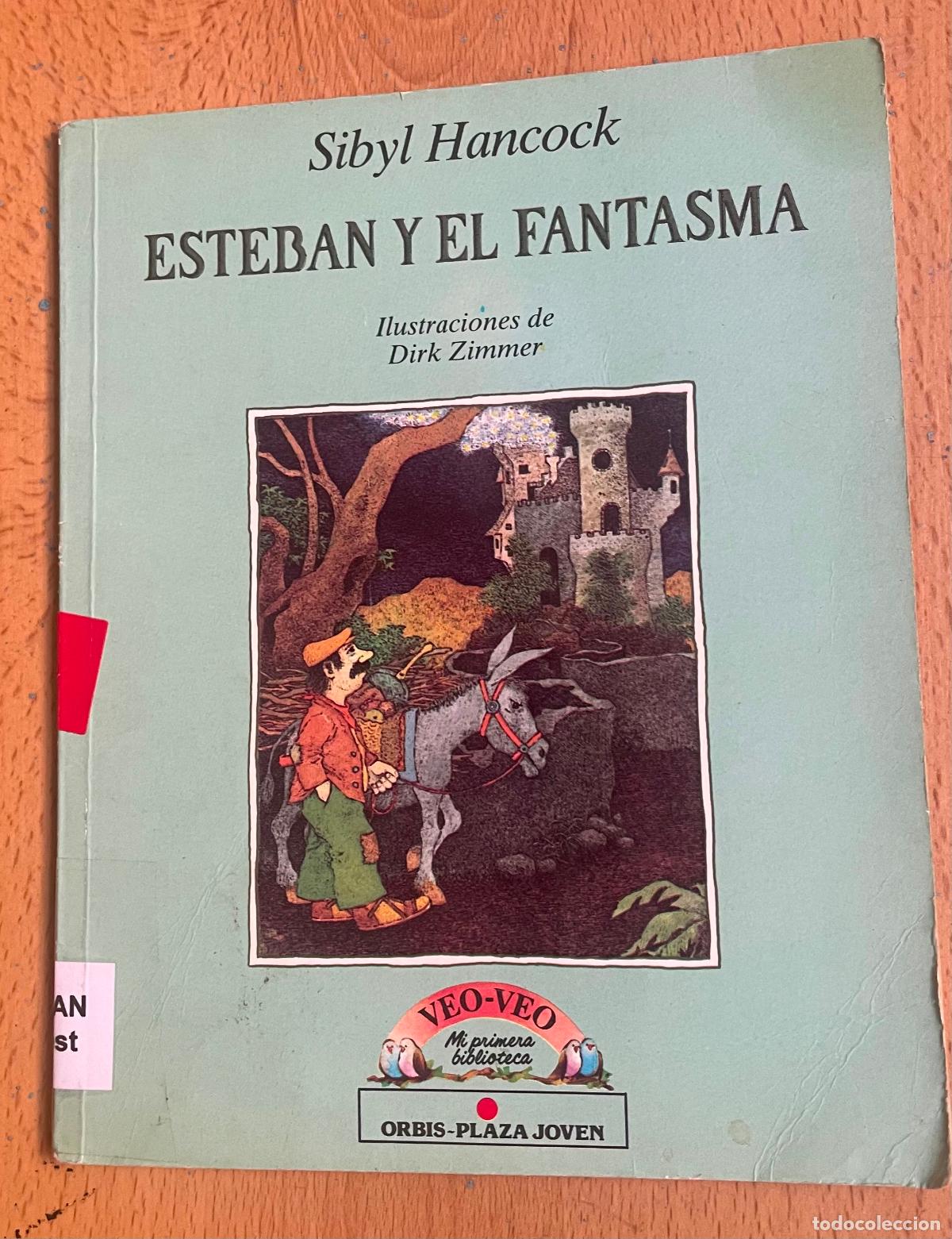 Libros de segunda mano: ESTEBAN Y EL FANTASMA, Sibyl Hancock, Orbis - Foto 1