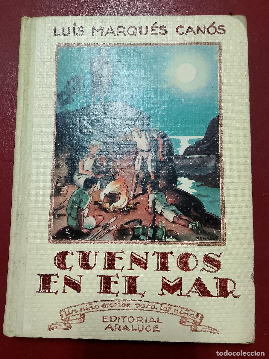 Libros de segunda mano: Luis Marqu&eacute;s Can&oacute;s: Cuentos en el mar (Editorial Araluce. 1945) - Foto 1