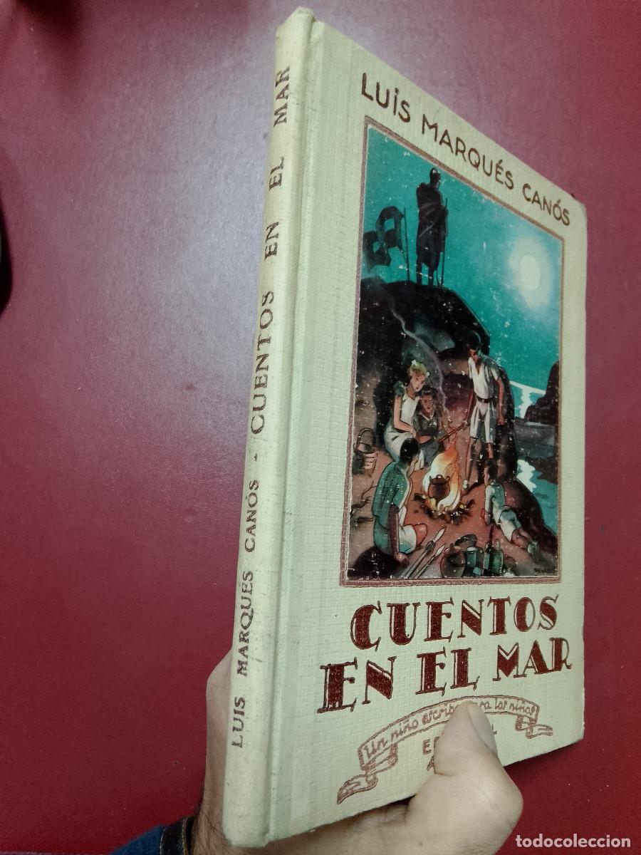 Libros de segunda mano: Luis Marqu&eacute;s Can&oacute;s: Cuentos en el mar (Editorial Araluce. 1945) - Foto 3