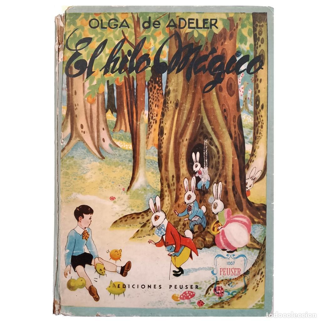 Libros de segunda mano: EL HILO M&Aacute;GICO. Adeler, Olga de - Foto 1