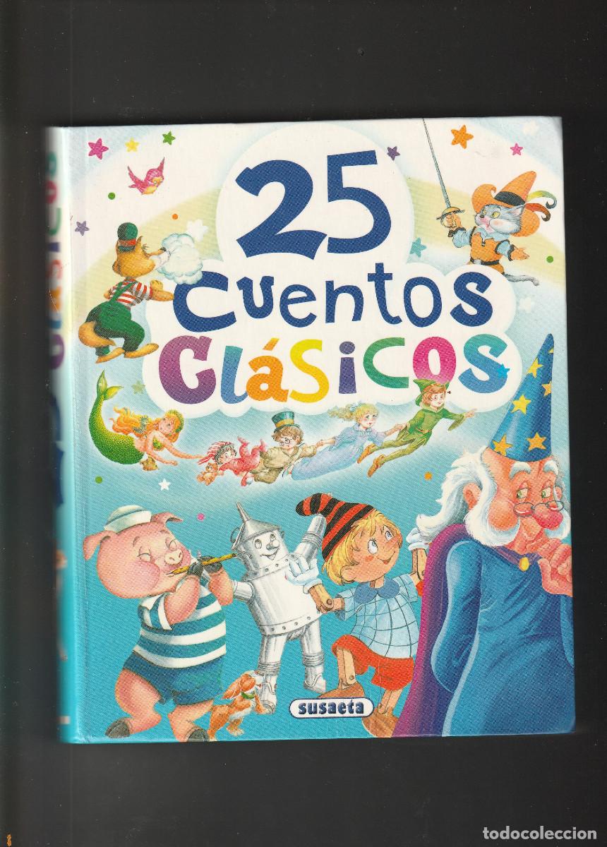 Libros de segunda mano: 10549- LIBRO INFANTIL:25 CUENTOS CLASICOS -EDIT.SUSAETA-460 PAGINAS TODAS CON ILUSTRACIONES