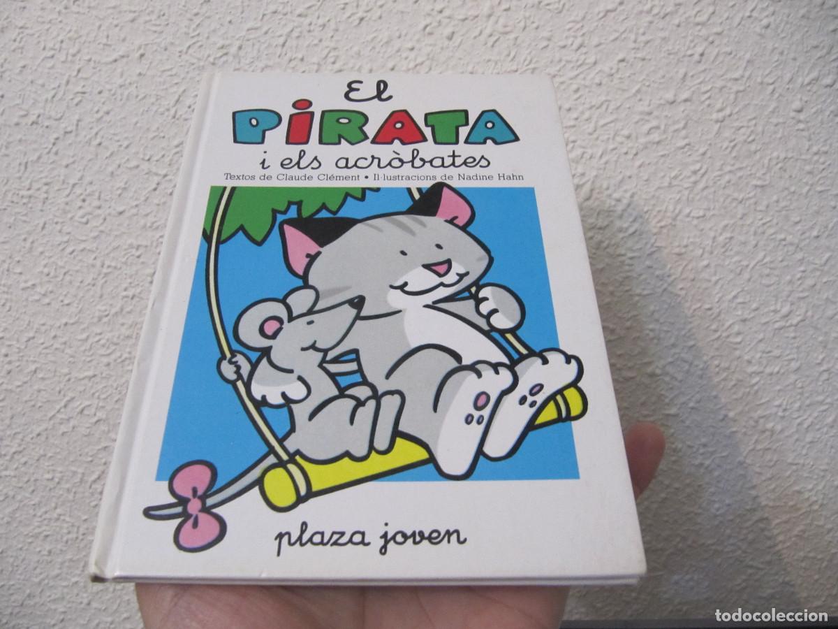 Libros de segunda mano: CUENTO EN CATALAN EL PIRATA I ELS ACROBATES PLAZA JOVEN - Foto 1