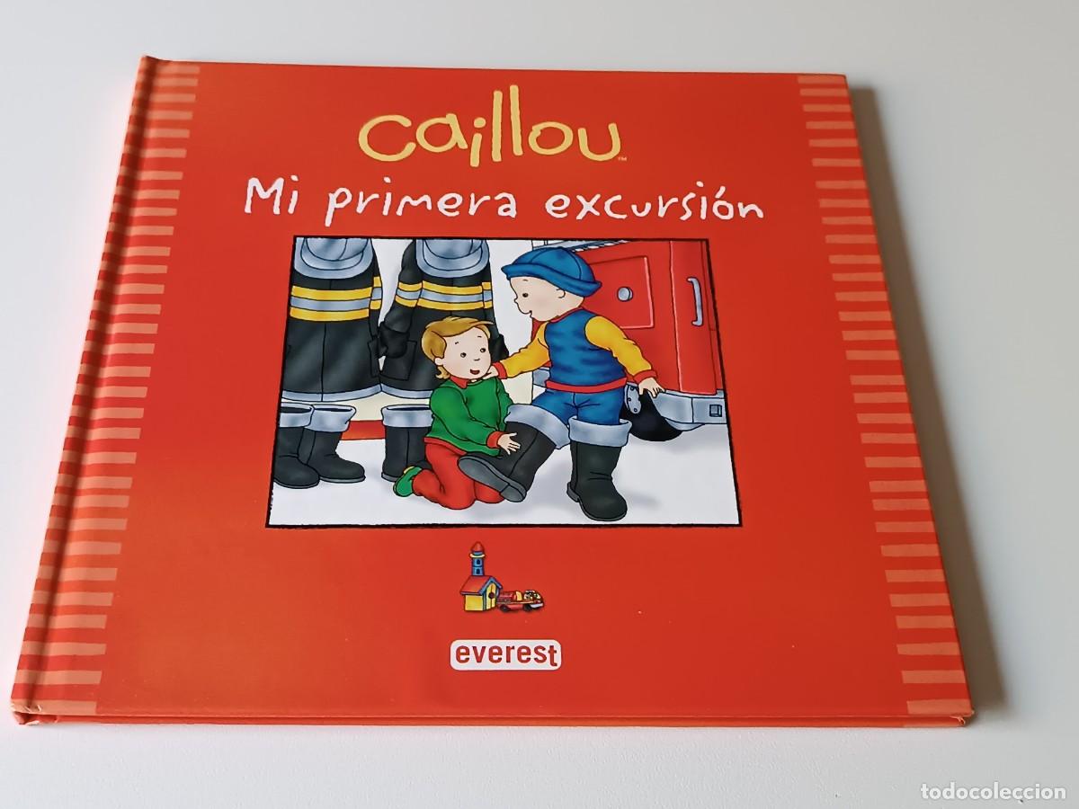 Libros de segunda mano: EVEREST CAILLOU MI PRIMERA EXCURSION - Foto 1