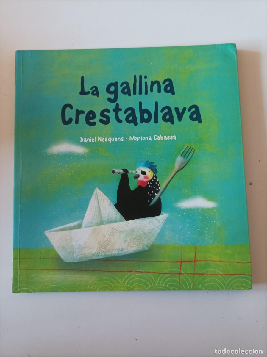Libros de segunda mano: CUENTO INFANTIL LA GALLINA CRESTABLAVA EN CATALAN DANIEL NESQUENS - Foto 1
