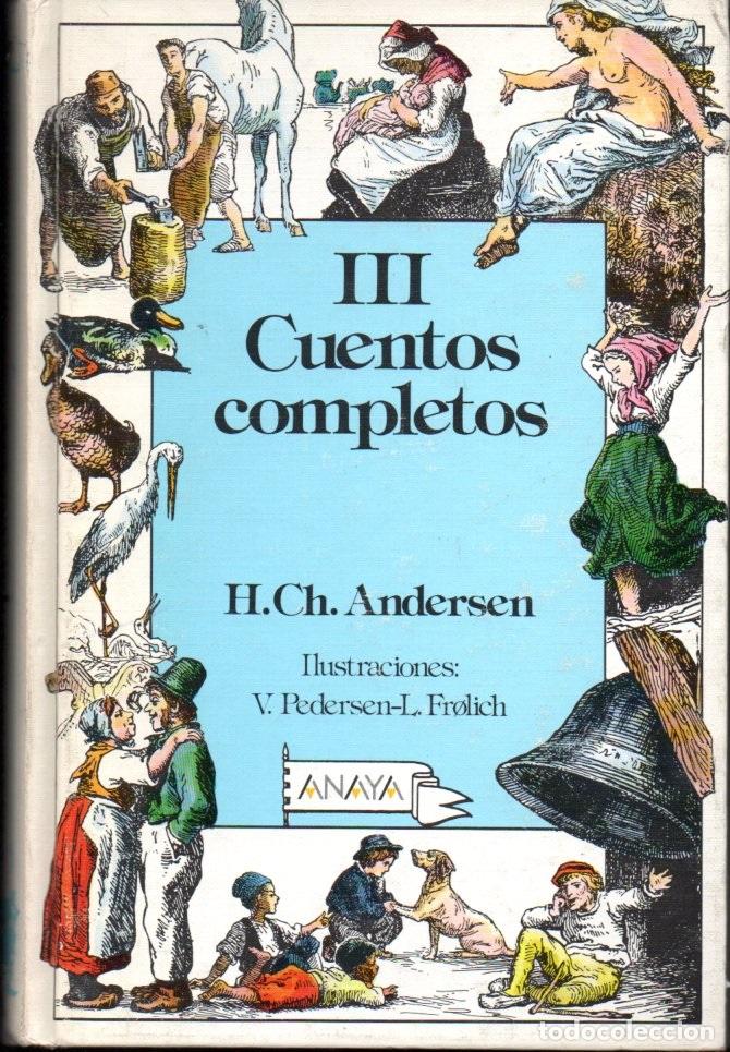 Libros de segunda mano: ANDERSEN : CUENTOS COMPLETOS III (ANAYA, 1991) - Foto 1
