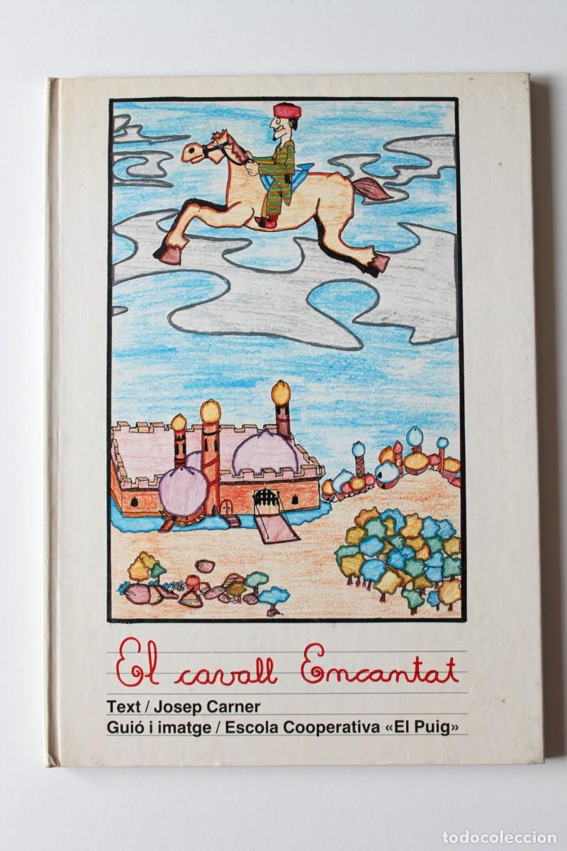 Libri di seconda mano: Josep Carner i Escola Cooperativa &rdquo;El Puig&rdquo; Esparraguera - El cavall encantat - Edicions del Mall