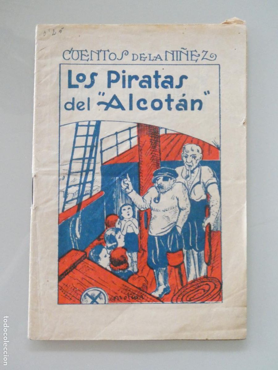 Libros de segunda mano: CUENTO INFANTIL EDITORIAL CARTEL VIGO. CUENTOS DE LA NI&Ntilde;EZ. LOS PIRATAS DEL ALCOT&Aacute;N. 16P