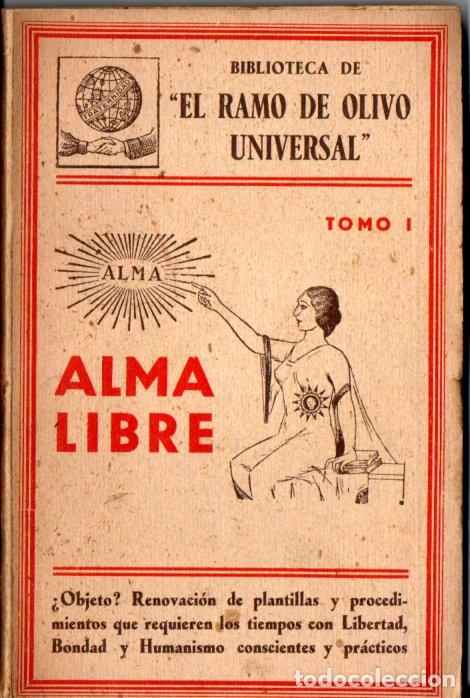 Libros de segunda mano: ALMA LIBRE (S. SU&Ntilde;&Eacute;, 1934) ANARQUISMO