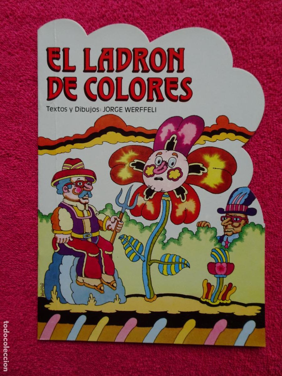 Libros de segunda mano: el ladr&oacute;n de colores cuento jorge werffeli ediciones alonso 1987 - Foto 1