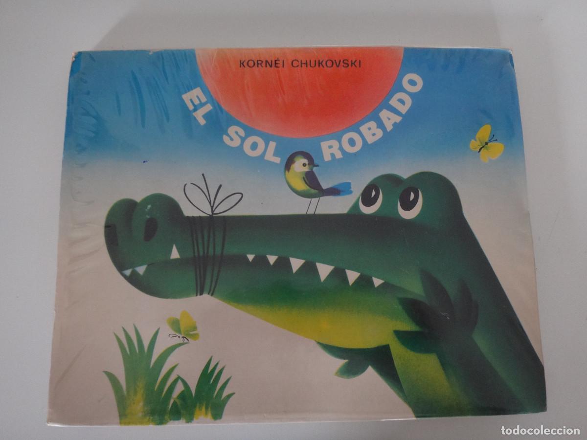 Libros de segunda mano: EL SOL ROBADO CUENTO POPULAR RUSO KORNEI CHUKOVSKI