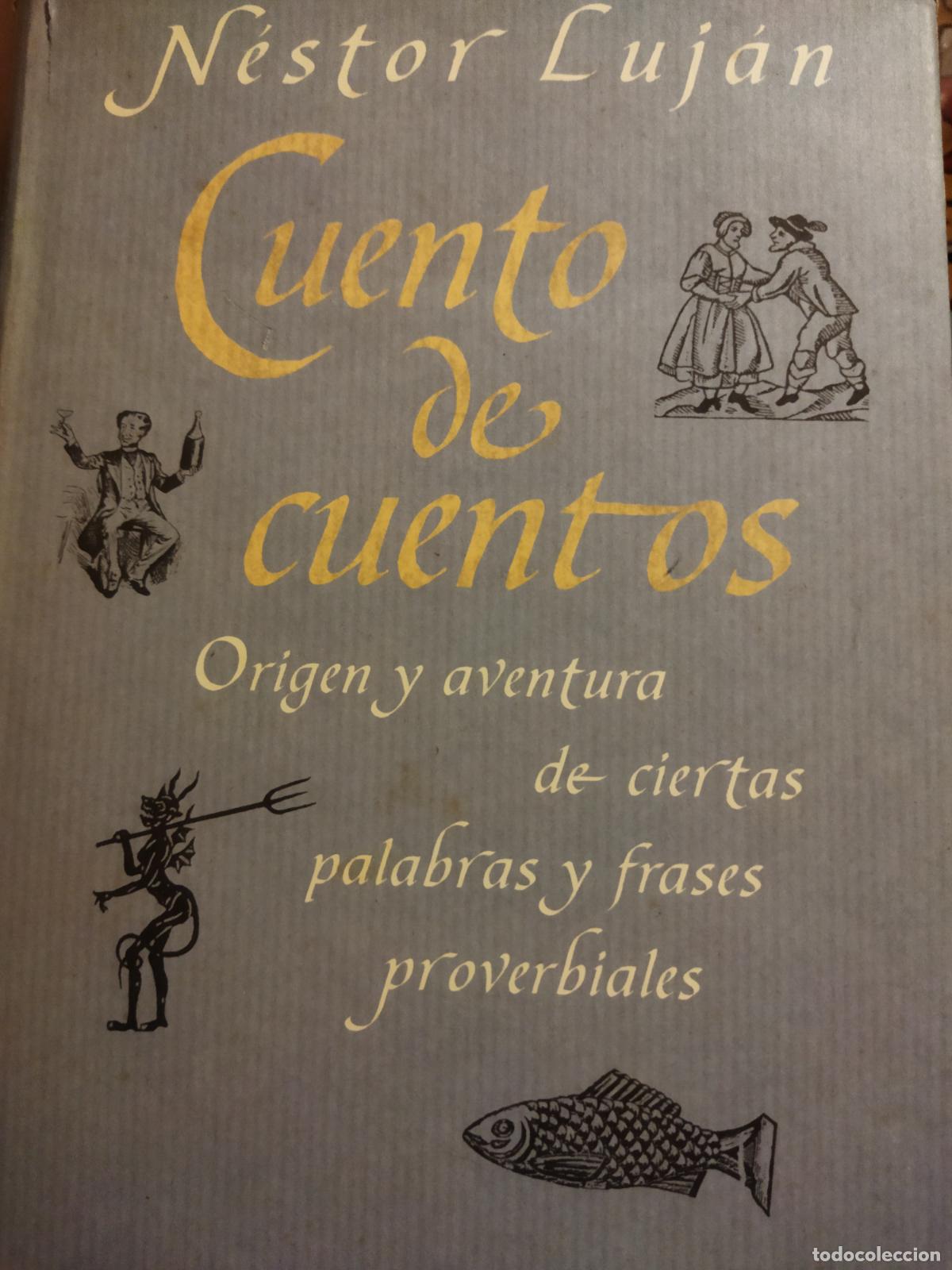 Libros de segunda mano: Cuento de cuentos N&eacute;stor Luj&aacute;n - Foto 1